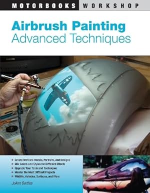 Immagine del venditore per Airbrush Painting: Advanced Techniques (Motorbooks Workshop) venduto da -OnTimeBooks-