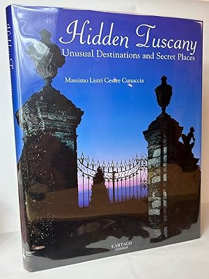 Image du vendeur pour Hidden Tuscany: Unusual Destinations and Secret Places mis en vente par Stephen Peterson, Bookseller