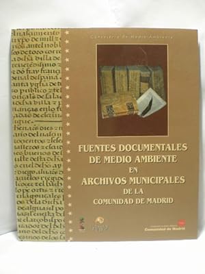 Fuentes documentales de medio ambiente en archivos municipales de la Comunidad de Madrid