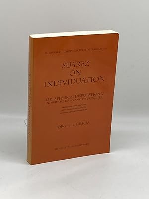 Image du vendeur pour Francis Suarez on Individuation Metaphysical Disputation V: Individual Unity and its Principle (English and Latin Edition) mis en vente par True Oak Books