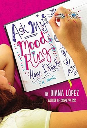 Image du vendeur pour Ask My Mood Ring How I Feel by Lopez, Diana (2014) Paperback mis en vente par -OnTimeBooks-
