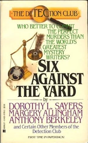 Image du vendeur pour Six Against The Yard (Detection Club) mis en vente par Friends of Johnson County Library