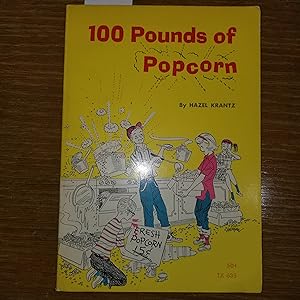 Seller image for 100 Pounds of Popcorn for sale by CKBooks