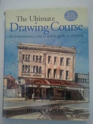 Imagen del vendedor de The Ultimate Drawing Course: A Comprehensive, Easy-To-Follow Guide to Drawing a la venta por Reliant Bookstore