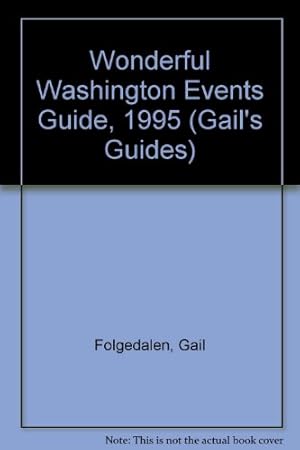 Imagen del vendedor de Wonderful Washington: An events guide a la venta por -OnTimeBooks-