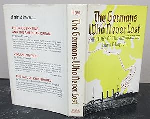 Seller image for The Germans Who Never Lost: The Story of the Knigsberg for sale by Midway Book Store (ABAA)