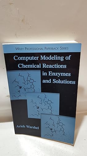 Bild des Verkufers fr Computer Modeling Of Chemical Reactions In Enzymes And Solutions (Wiley Professional Paperback Series) zum Verkauf von Cambridge Rare Books