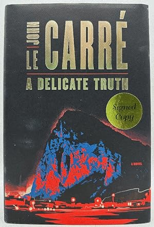 Seller image for A Delicate Truth: John Le Carre (Signed 1st Ed) for sale by Ivy Ridge Books/Scott Cranin