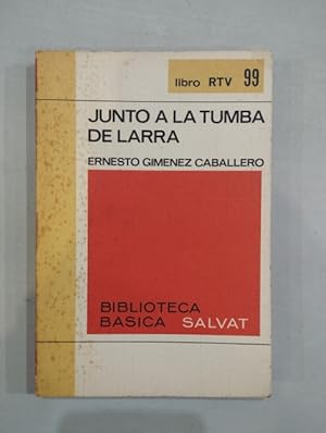 Seller image for Junto a la tumba de Larra for sale by Saturnlia Llibreria