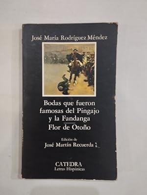 Bild des Verkufers fr Bodas que fueron famosas del Pingajo y la Fandanga / Flor de otoo zum Verkauf von Saturnlia Llibreria