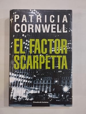 Imagen del vendedor de El factor Scarpetta a la venta por Saturnlia Llibreria