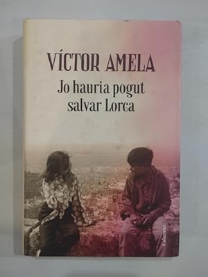 Imagen del vendedor de Jo hauria pogut salvar a Lorca a la venta por Saturnlia Llibreria