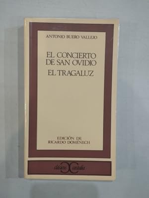 Imagen del vendedor de El concierto de San Ovidio / El tragaluz a la venta por Saturnlia Llibreria