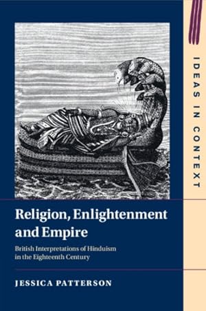 Bild des Verkufers fr Religion, Enlightenment and Empire : British Interpretations of Hinduism in the Eighteenth Century zum Verkauf von GreatBookPrices