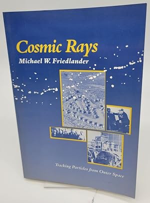 Imagen del vendedor de Cosmic Rays a la venta por Dungeness Books, ABAA