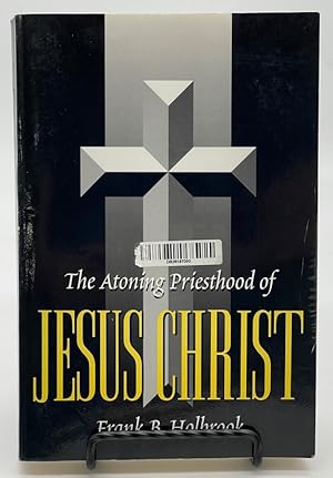 Imagen del vendedor de The atoning priesthood of Jesus Christ a la venta por Dungeness Books, ABAA