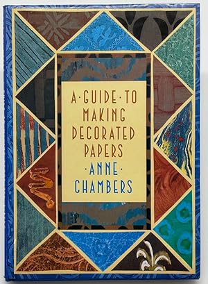 Seller image for A Guide to Making Decorated Papers for sale by Dungeness Books, ABAA