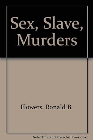 Seller image for Sex, Slave, Murders for sale by WeBuyBooks