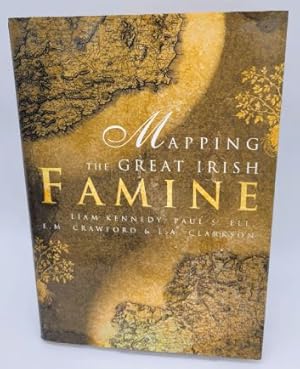 Bild des Verkufers fr Mapping the Great Irish Famine: An Atlas of the Famine Years zum Verkauf von Dungeness Books, ABAA