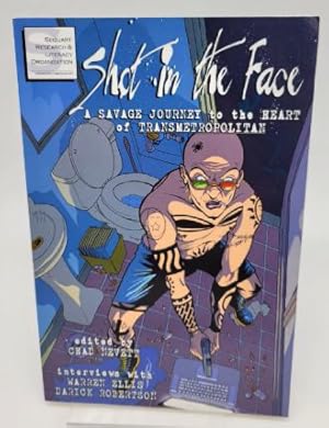 Image du vendeur pour Shot in the Face: A Savage Journey to the Heart of Transmetropolitan mis en vente par Dungeness Books, ABAA