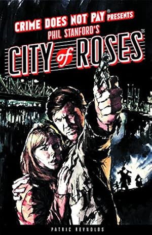 Seller image for Crime Does Not Pay: City of Roses for sale by -OnTimeBooks-