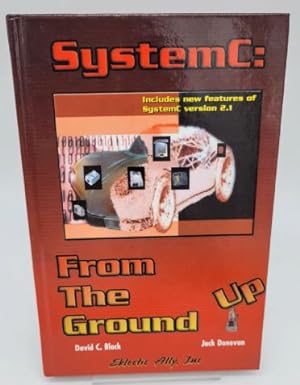 Immagine del venditore per SystemC: From the Ground Up venduto da Dungeness Books, ABAA