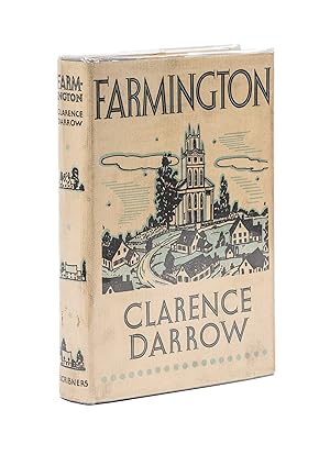 Seller image for Farmington, Inscribed by Darrow's Granddaughter Blanche Darrow Chase for sale by The Lawbook Exchange, Ltd., ABAA  ILAB