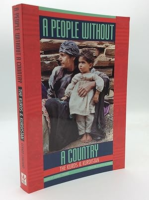 Seller image for A PEOPLE WITHOUT A COUNTRY: The Kurds and Kurdistan for sale by Kubik Fine Books Ltd., ABAA