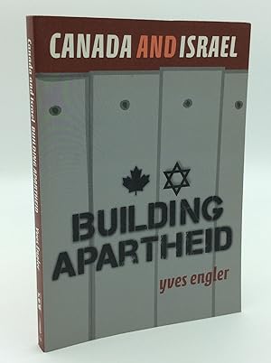 BUILDING APARTHEID: Canada and Israel
