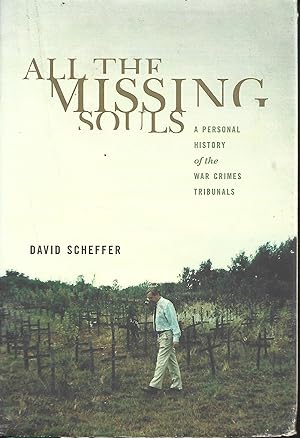 Bild des Verkufers fr All the Missing Souls : A Personal History of the War Crimes Tribunals zum Verkauf von Warren Hahn