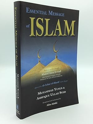 Seller image for ESSENTIAL MESSAGE OF ISLAM for sale by Kubik Fine Books Ltd., ABAA