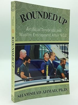 ROUNDED UP: Artificial Terrorists and Muslim Entrapment After 9/11