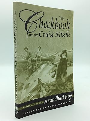 Imagen del vendedor de THE CHECKBOOK AND THE CRUISE MISSILE: Conversations with Arundhati Roy a la venta por Kubik Fine Books Ltd., ABAA