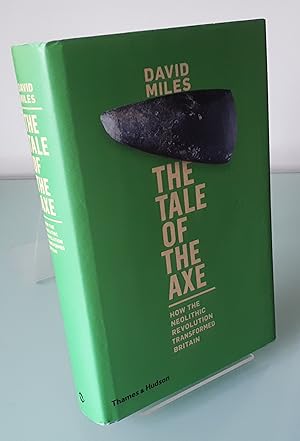 The Tale of the Axe: How the Neolithic Revolution Transformed Britain