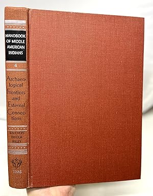 Imagen del vendedor de Archaeological Frontiers and External Connections (Handbook of Middle American Indians Vol. 4) a la venta por Prestonshire Books, IOBA