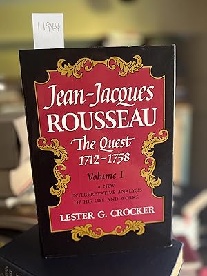 Seller image for Jean-Jacques Rousseau: The Quest, 1712-1758; The Prophetic Voice, 1758-1778 for sale by GoldBookShelf