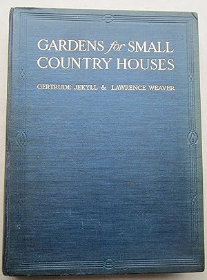 Image du vendeur pour GARDENS FOR SMALL COUNTRY HOUSES mis en vente par K Books Ltd ABA ILAB