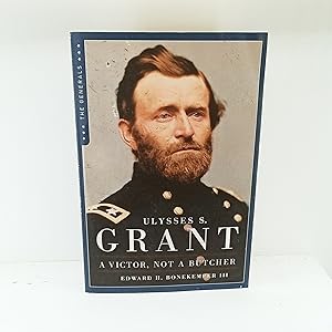 Seller image for Ulysses S. Grant: A Victor Not a Butcher (The Generals) for sale by Cat On The Shelf