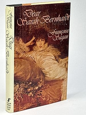 DEAR SARAH BERNHARDT.