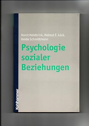 Seller image for Horst Heidbrink, Helmut E. Lck, Psychologie sozialer Beziehungen for sale by sonntago DE
