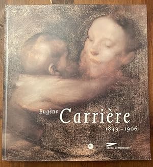 Image du vendeur pour Eugne Carrire 1849-1906 mis en vente par Librairie des Possibles