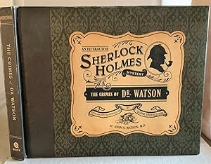 Seller image for An Interactive Sherlock Holmes Mystery: The Crimes of Dr. Watson for sale by S. Howlett-West Books (Member ABAA)