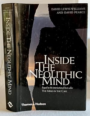 Bild des Verkufers fr Inside the Neolithic Mind Consciousness, Cosmos, and the Realm of the Gods zum Verkauf von S. Howlett-West Books (Member ABAA)