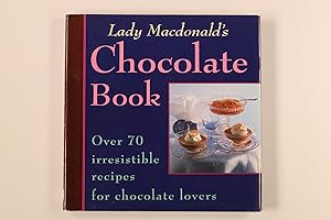 Immagine del venditore per LADY MACDONALD S CHOCOLATE BOOK. venduto da INFINIBU KG