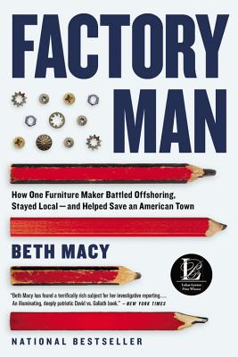 Immagine del venditore per Factory Man: How One Furniture Maker Battled Offshoring, Stayed Local - And Helped Save an American Town (Paperback or Softback) venduto da BargainBookStores