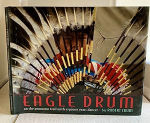 Seller image for Eagle Drum On the Powwow Trail with a Young Grass Dancer for sale by S. Howlett-West Books (Member ABAA)
