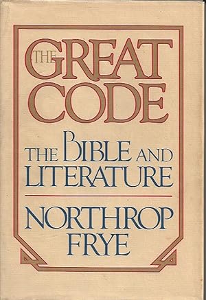 Seller image for The Great Code - the Bible and Literature for sale by Badger Books