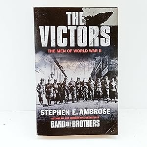 Seller image for The Victors : Eisenhower and His Boys : The Men of World War II for sale by Cat On The Shelf