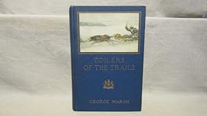 Toilers of the Trails. First printing 9 plates after Frank Schoonover fine copy