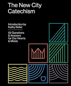 Seller image for The New City Catechism: 52 Questions and Answers for Our Hearts and Minds (Paperback or Softback) for sale by BargainBookStores